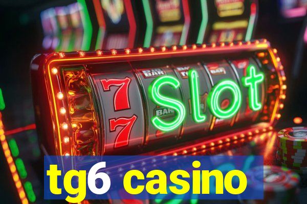 tg6 casino